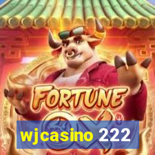 wjcasino 222